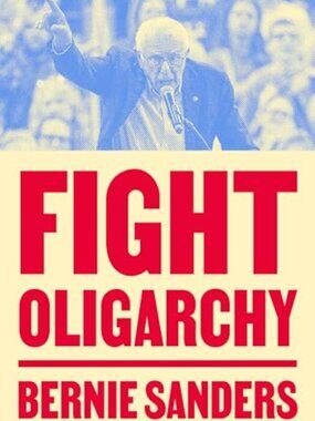 Fight Oligarchy Book by Senator Bernie Sanders NEW NEVER READ RARE MINT CONDITIO